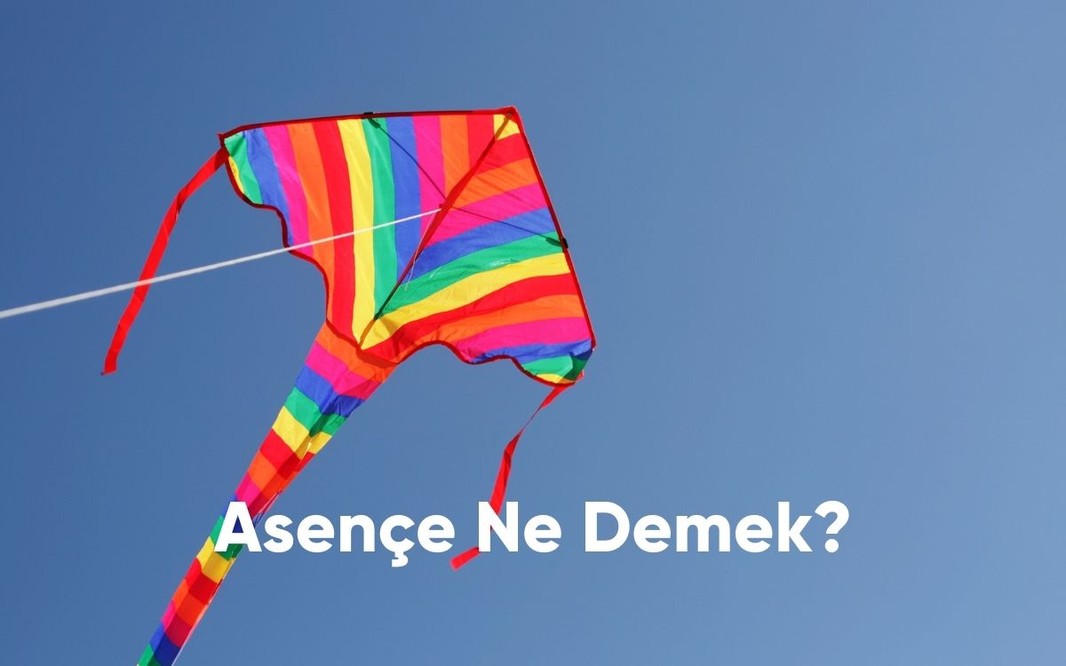 Asençe Ne Demek Kişisel Gelişim Terimi!