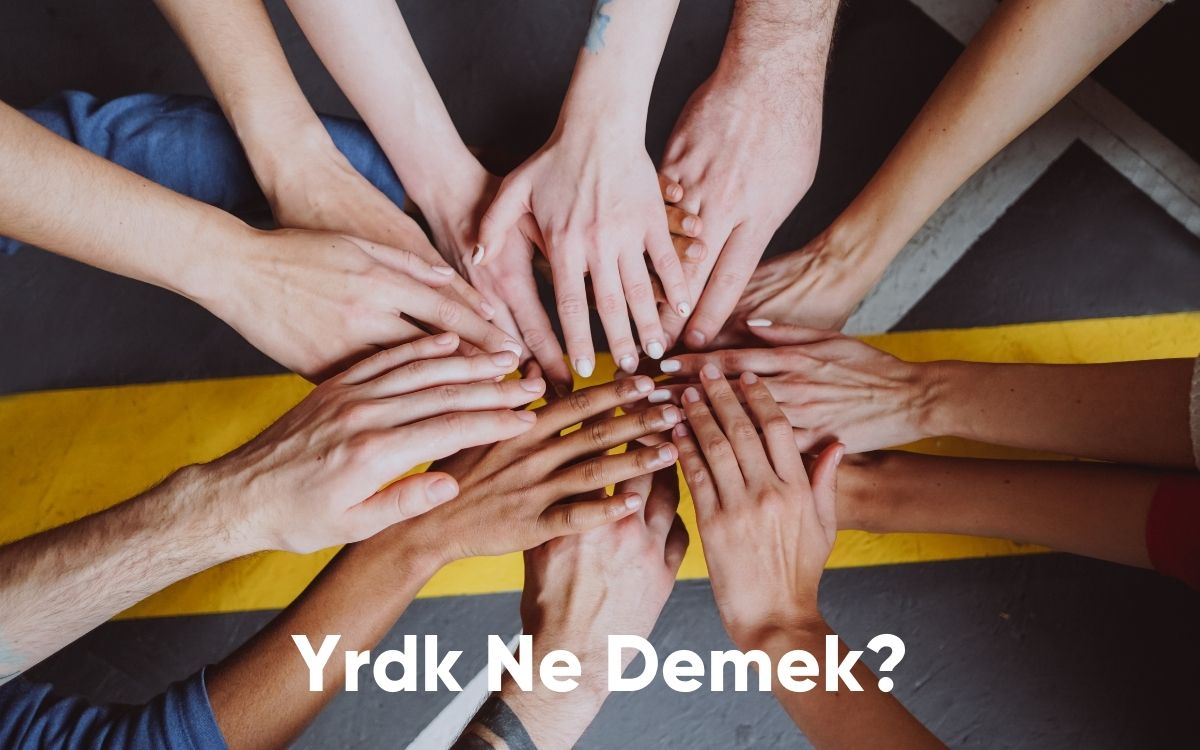 Yrdk Ne Demek?